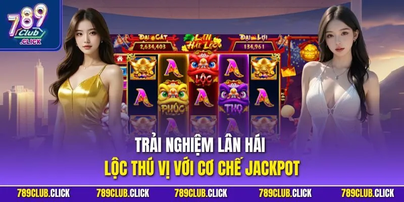 Trải nghiệm Lân Hái Lộc thú vị với cơ chế Jackpot